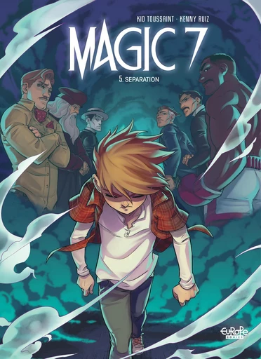 Magic 7 - Volume 5 - Separation -  Kid Toussaint - Europe Comics