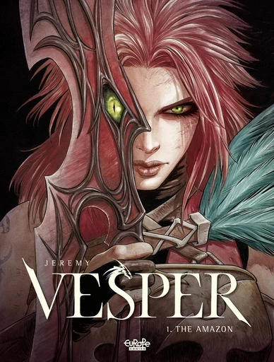 Vesper - Volume 1 - The Amazon -  Jérémy - Europe Comics