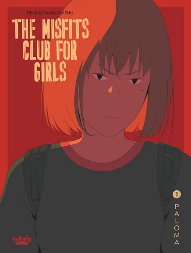 The Misfits Club for Girls - Volume 1 - Paloma -  Béka - Europe Comics