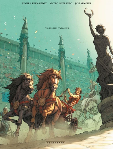 Gloria Victis - Tome 1 - Les Fils d'Apollon -  Juanra Fernandez - Le Lombard