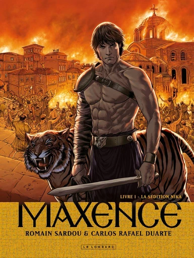 Maxence - Tome 1 - La Sédition Nika -  Romain Sardou - Le Lombard