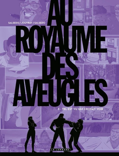 Au Royaume des aveugles - Tome 3 - Tel est vu qui croyait voir -  Olivier Jouvray - Le Lombard