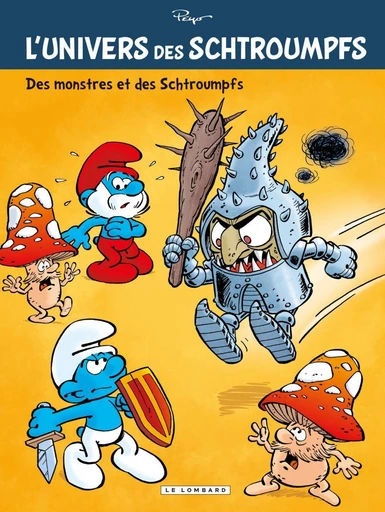 L'Univers des Schtroumpfs - Tome 4 - Des Monstres et des Schtroumpfs -  Peyo - Le Lombard