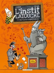 L'instit Latouche - Tome 3 - Pas touche à saint Potache