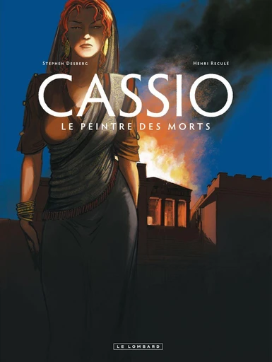 Cassio - Tome 8 - Le Peintre des Morts - Stephen Desberg - Le Lombard