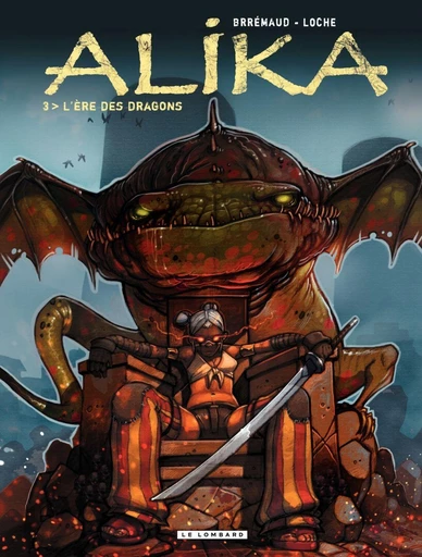 Alika - Tome 3 - L'ère des dragons -  BRREMAUD - Le Lombard