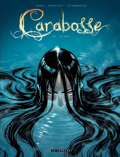 Carabosse - Tome 1 - Le bal -  Pona - Le Lombard