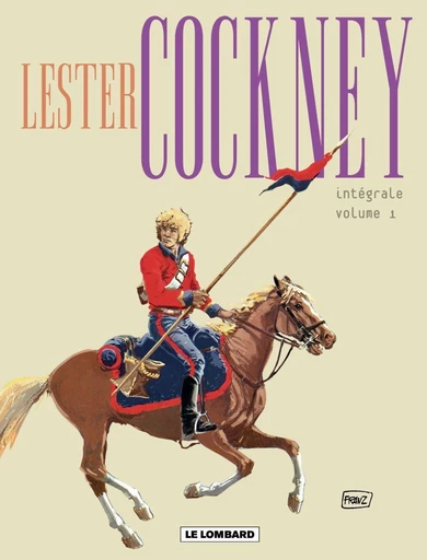 Lester Cockney - Intégrale - intégrale - Tome 1 -  Franz - Le Lombard