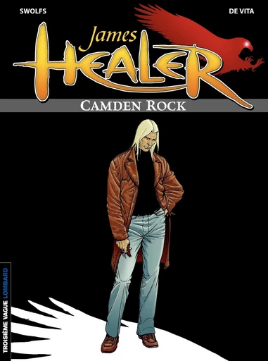 James Healer - tome 1 - Camden Rock - Yves Swolfs,  Swolfs - Le Lombard