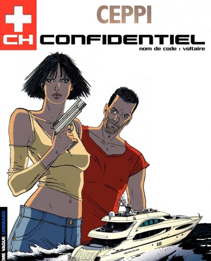 CH Confidentiel - Tome 2 - Nom de code : Voltaire -  Daniel Ceppi,  Paûle Ceppi - Le Lombard