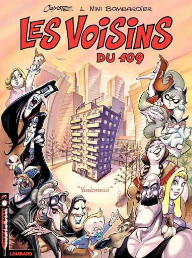 Les Voisins du 109  - Tome 1 - Vendredi -  Bombardier - Le Lombard