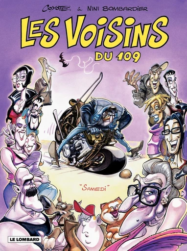 Les Voisins du 109  - Tome 2 - Samedi -  Bombardier - Le Lombard