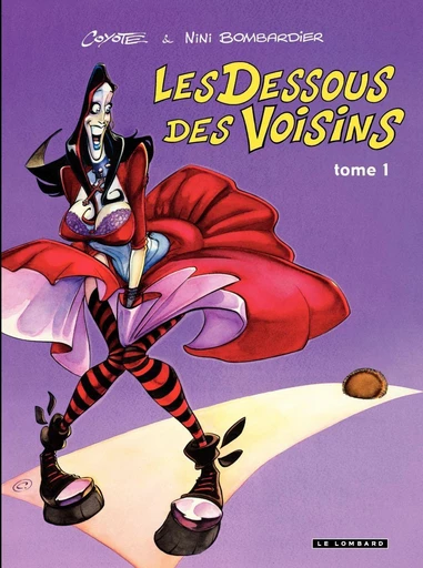 Les Voisins du 109  - Dessous des voisins (Les) - art book -  Bombardier - Le Lombard