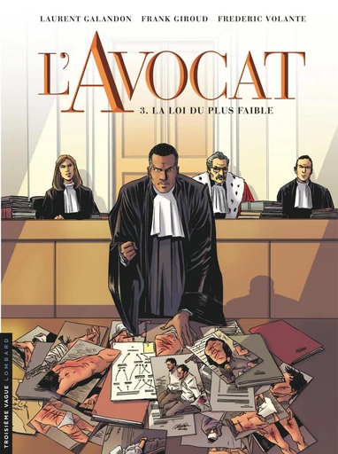 L'Avocat - Tome 3 - La Loi du plus faible -  Laurent Galandon,  Giroud - Le Lombard