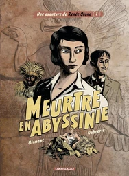 Une aventure de Renée Stone - Tome 1 - Meurtre en Abyssinie