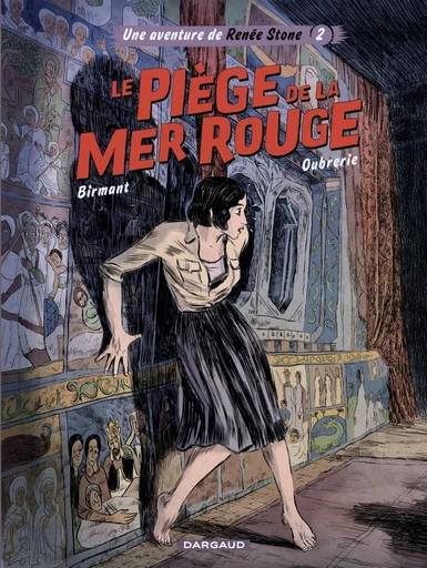 Une aventure de Renée Stone - Tome 2 - Le Piège de la mer rouge - Julie Birmant - Dargaud