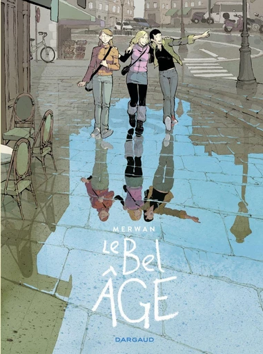 Le Bel Âge - Intégrale -  Merwan - Dargaud