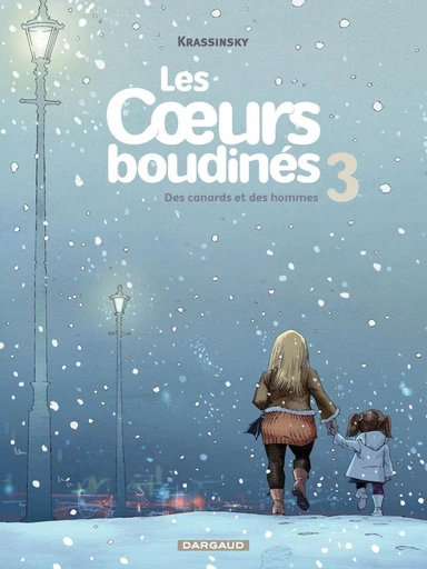 Les Coeurs boudinés - Tome 3 - Des Canards et des Hommes -  Krassinsky - Dargaud