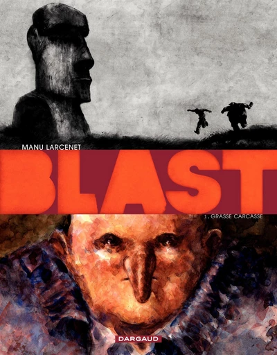 Blast - Tome 1 - Grasse Carcasse -  Manu Larcenet - Dargaud