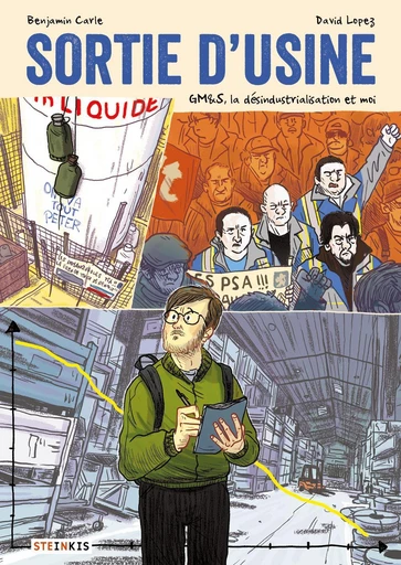 Sortie d'usine - Benjamin Carle, David Lopez - Steinkis BD