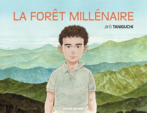 La forêt millénaire -  Jirô Taniguchi - Rue de Sèvres