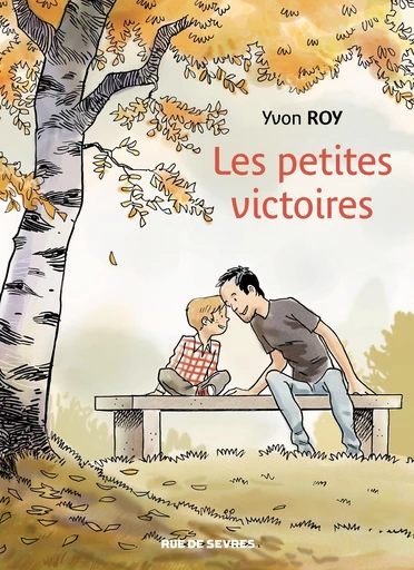 Les petites victoires - Yvon Roy - Rue de Sèvres