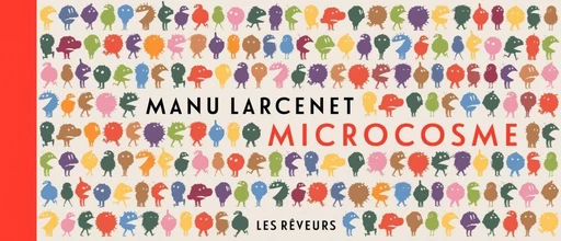 Microcosme -  Manu Larcenet - Les Rêveurs