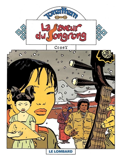 Jonathan - Tome 13 - La Saveur du Songrong -  Cosey - Le Lombard