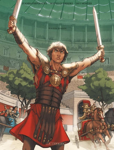 Gloria Victis - Tome 4 - Ludi Romani -  Juanra Fernandez - Le Lombard