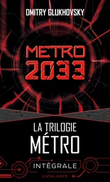 Métro 2033 – L'intégrale