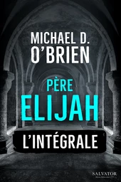 Père Elijah - L'intégrale