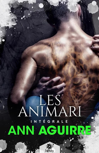 Les Animari - L'Intégrale - Ann Aguirre - Collection Infinity