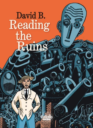 Reading the Ruins - David B. - Europe Comics