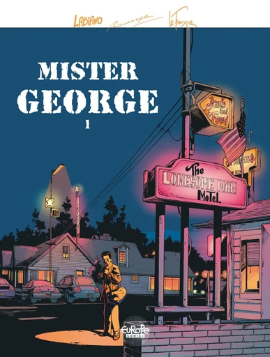 Mister George - Volume 1 - Le Tendre Serge,  Rodolphe - Europe Comics