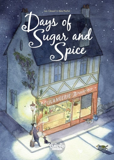 Days of Sugar and Spice - LOIC CLEMENT - Europe Comics