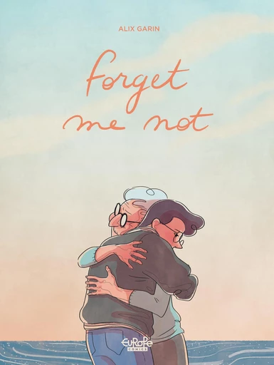 Forget Me Not - Alix Garin - Europe Comics