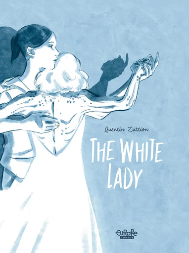 The White Lady - Quentin Zuttion - Europe Comics