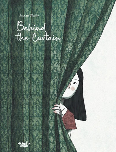 Behind the Curtain - del Giudice Sara - Europe Comics