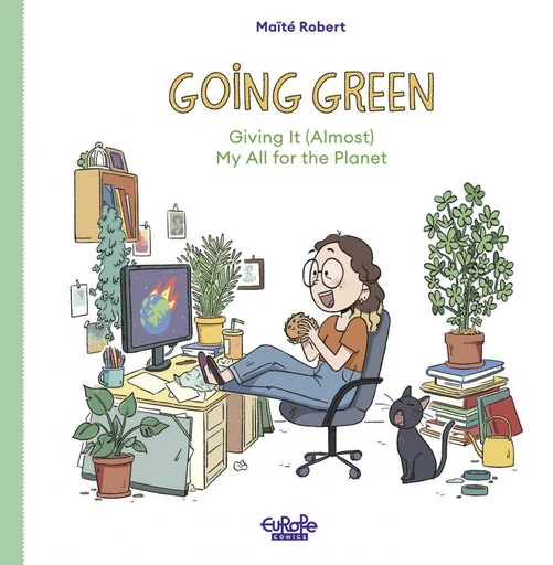 Going Green Giving It (Almost) My All for the Planet - Robert Maïté - Europe Comics