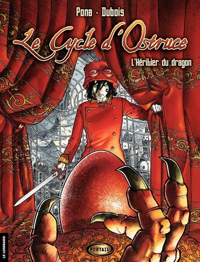 Le Cycle d'Ostruce - Tome 1 - L'Héritier du Dragon -  Pona - Le Lombard