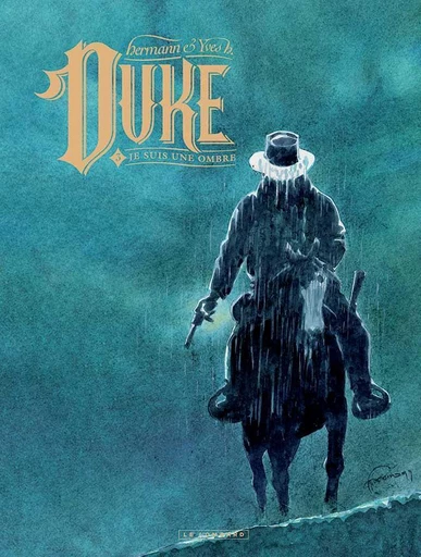 Duke - tome 3 - Je suis une ombre - Yves H. - Le Lombard