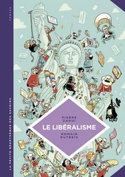 La petite Bédéthèque des Savoirs - Le libéralisme. Enquête sur une galaxie floue.