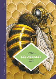 La petite Bédéthèque des Savoirs - Les abeilles. Les connaître pour mieux les protéger.