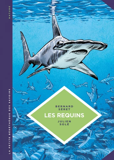 La petite Bédéthèque des Savoirs - Les requins -  Bernard Séret - Le Lombard