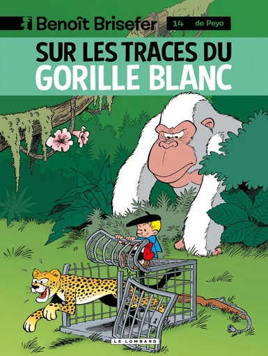 Benoît Brisefer (Lombard) - tome 14 - Sur les traces du gorille blanc - Culliford Thierry,  Parthoens - Le Lombard