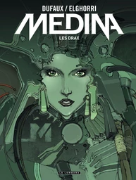 Medina - Tome 1 - Les Drax