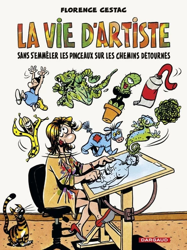 La Vie d'Artiste - Florence Cestac - Dargaud