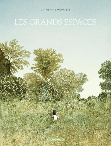 Les grands espaces - Catherine Meurisse - Dargaud