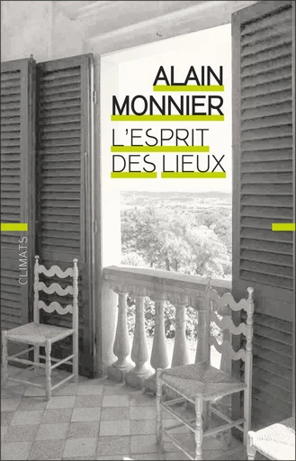 L'esprit des lieux - Alain Monnier - Climats