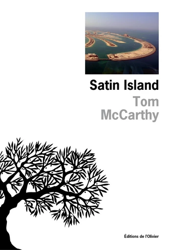 Satin Island - Tom Mccarthy - Editions de l'Olivier